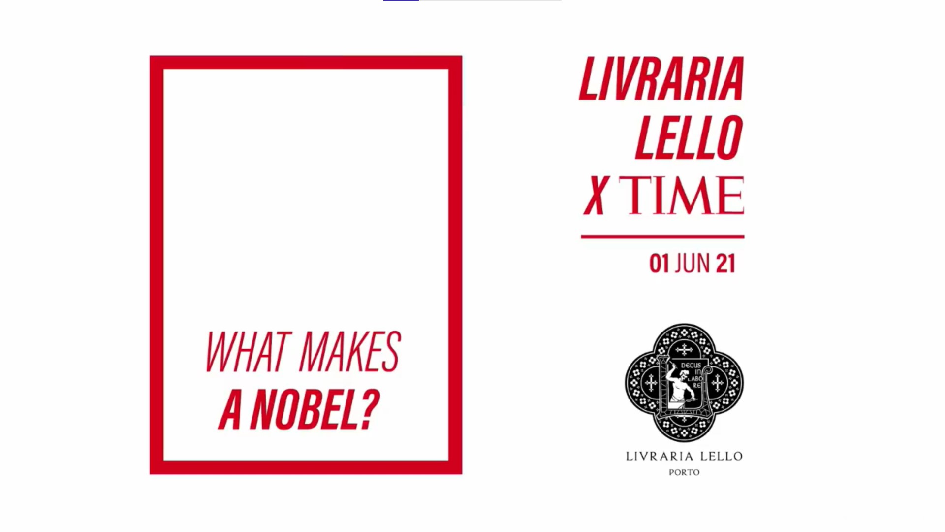 Livraria Lello X Time: What Makes a Nobel? - Evento